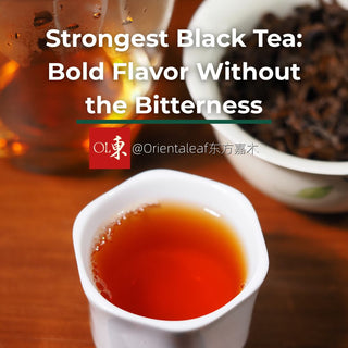 A close-up of a white cup filled with dark red tea, accompanied by dry tea leaves, with the title text 'Strongest Black Tea: Bold Flavor Without the Bitterness