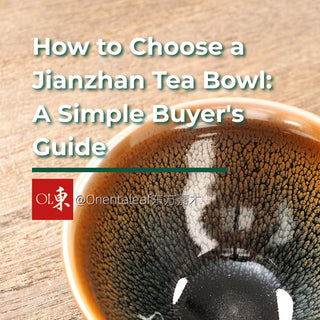 How to Choose a Jianzhan Tea Bowl: A Simple Buyer's Guide